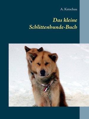 cover image of Das kleine Schlittenhunde-Buch